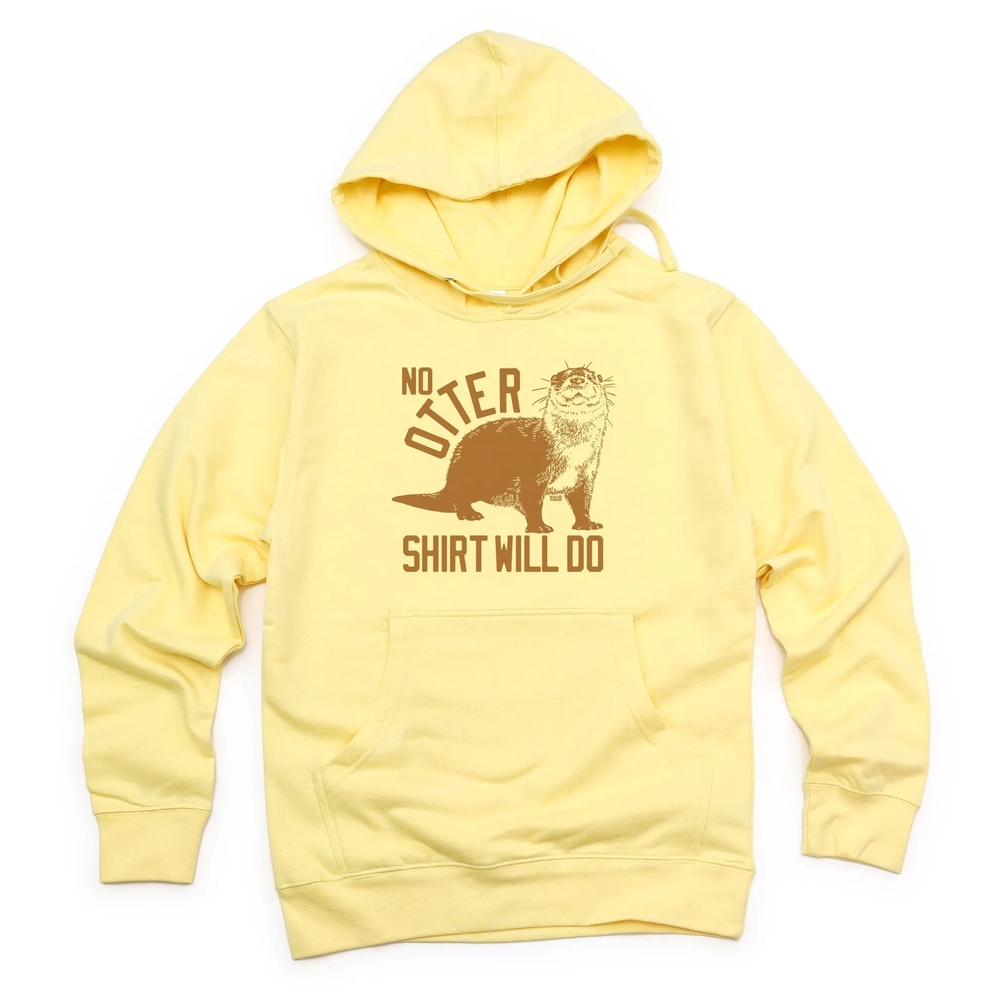 No Otter Shirt Will Do Midweight Pullover Hoodie